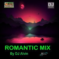 ALVIN PRODUCTION ® - DJ Alvin - Romantic Mix