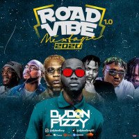 DJ DON FIZZY - ROAD VIBE MIXTAPE 1.0