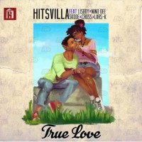 Hitsvilla - True Love (feat. Lisboy, Nino Dee, Skode, Cross, Lars-K)