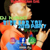 Dj KeNzO® - RiDe FoR YoU 2019PaRtY MiXtApE@