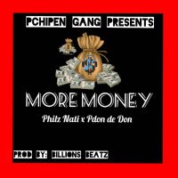 Philz Nati - Philz Nati X Pdon De Don - More Money