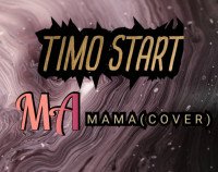 Timo start -mama cover - Timo Start -mama Cover