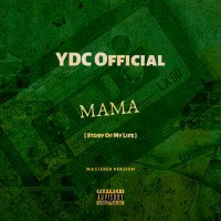 YDC Official - Mama (SOML) (Mastered Version)