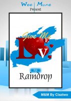 RainDrop - Give Me Love