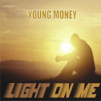 Young Money - Light On Me