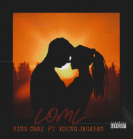 King Crae - Loml (feat. Young Jagaban)