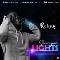 Rekayofficial - Shine Your Lights