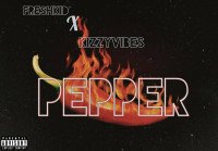 Freshkid´ - Pepper (feat. Kizzyvibes)