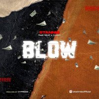 Stannis Ft Kkid and Kwon - Blow