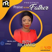 Ruth Richards - Praise To The Father