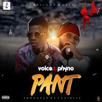Voice - Pant (feat. Phyno)