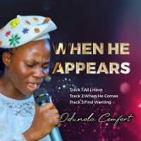 Odunola Comfort - When He Comes