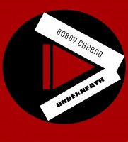Bobby cheeno - Underneath