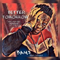 Bams - BETTER TOMORROW