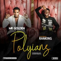 Mr Golden VM - Polyians Feat Ranking