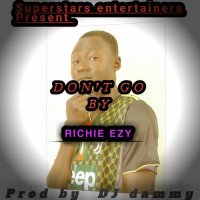 RICHIE EZY - DON'T GO