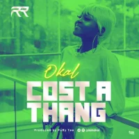 Okal - Cost A Thang