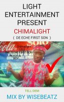 Chimalight - Tell Dem
