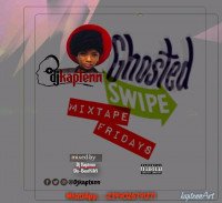 Djkaptenn - Ghosted Swipe Mixtape Fridays