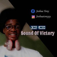 King Josh - Sound Of Victory