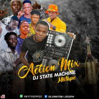 DJ state action hit mix 08171029925 - DJ STATE (ACTION HIT MIX) 08171029925