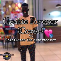 Coldflames the entertainer - Gyakie_Forever(Cover)