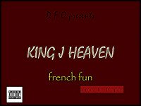 KING J HEAVEN - FRENCH FUN