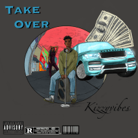 Kizzyvibes - Take Over
