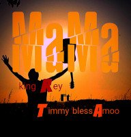 King Rey ft Timmy blessAmoo - MaMa