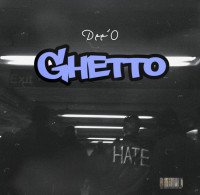 Dee’O - Ghetto (leak)