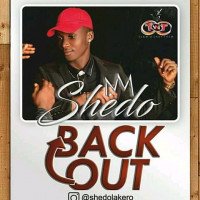 Shedo la kero - Back Out Ft Shedo_la_kero