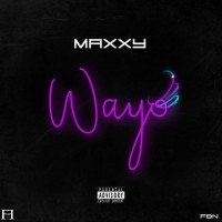 Maxxy - Wayo