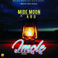 Mide Moon ft Aro - Imole