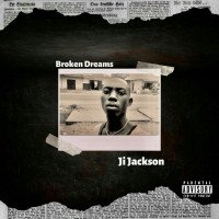 JI Jackson - Broken Dreams