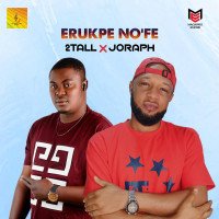 2 TALL - Erukpe No’fe