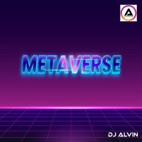 ALVIN-PRODUCTION ® - DJ Alvin - Metaverse