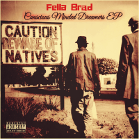 Fella Brad Featuring Mpilo & Sbahle - Conscious Minded Dreamers (Prod.By Master Wiz)