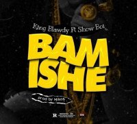 King Blawdy - Bamishe