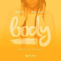 Eugy - Body (feat. Mr. Eazi)