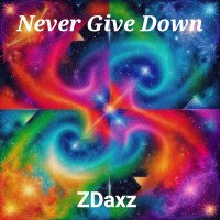 zdaxz - Never Give Down