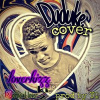 Loverkizz - Loverkizz Duduke Cover Prod By YQ