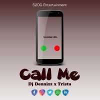Dj Dennizz x Trista - Call Me
