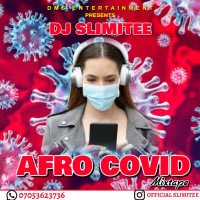 Plasmids - Dj Slimitee Afro Covid Mixtape