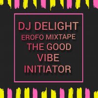 DJ DELIGHT - OBO EROFOR