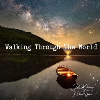 Richard Shekari x John Matteson - Walking Through The World