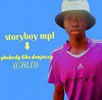 Storyboy mpl - Gbebody Like Donjazzy