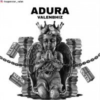 ValenBhiz - Adura