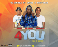 OG Lïñkz - 4YOU Ft ORGEE & HIGH STAR