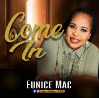 Eunice Mac - Come In