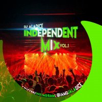 DJ ALADICE_INDEPENDDENT - INDEPENDENT
